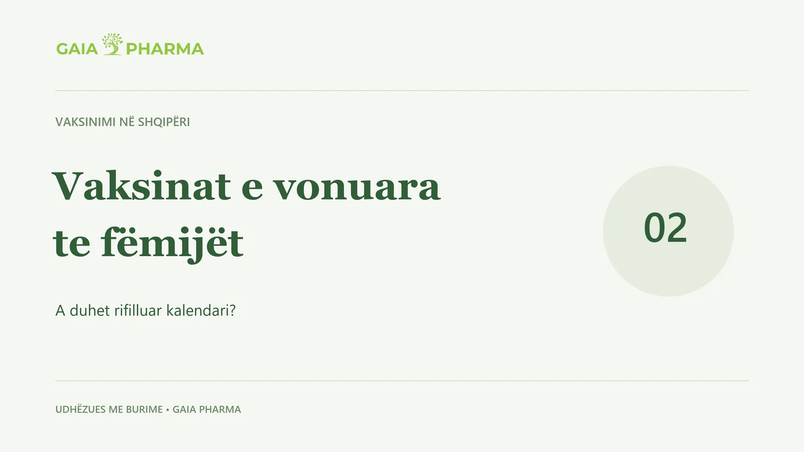 Vaksinat e vonuara te fëmijët: a duhet rifilluar kalendari? — Gaia Pharma.